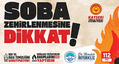 SOBA ZEHİRLENMELERİNE KARŞI UYARI