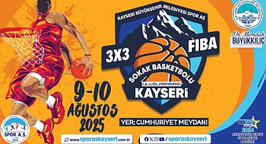 DÜNYA SOKAK BASKETBOLUNUN KALBİNİ KAYSERİ'DE
