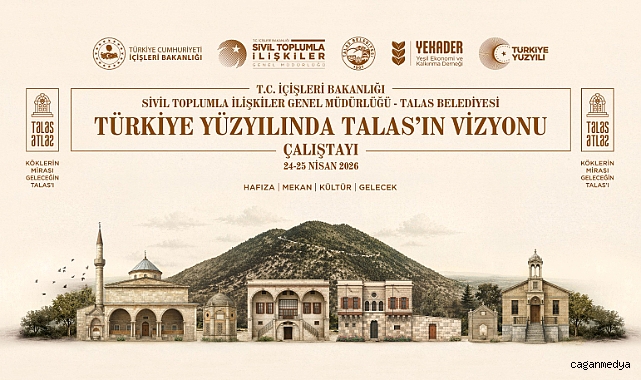 TÜRKİYE YÜZYILINDA TALAS’IN VİZYONU