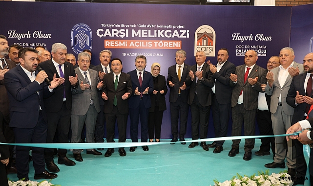 ÇARŞI MELİKGAZİ, RESMEN AÇILDI